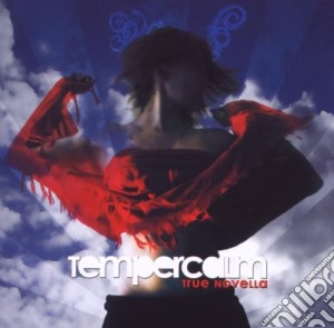 Tempercalm - True Novella cd musicale di Tempercalm