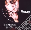 Valkyr - The Mirror Has Two Faces cd