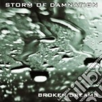 Storm Of Damnation - Broken Dreams