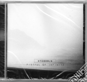 Xternals - Fistfull Of Infinity cd musicale di Xternals