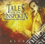 Tales For The Unspoken - Alchemy cd