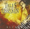Tales For The Unspoken - Alchemy cd