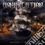 Annihilation - Against The Storm cd