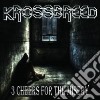 Krossbreed - 3 Cheers For The Misery cd