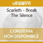 Scarleth - Break The Silence cd
