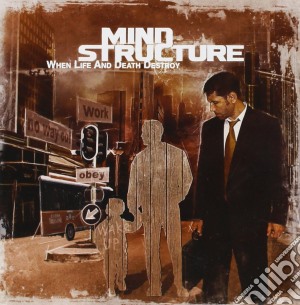 Mind Structure - When Life And Death Destroy cd musicale di Mind Structure