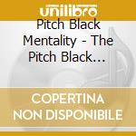 Pitch Black Mentality - The Pitch Black Reality cd
