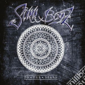 Sikk Boyz - To The Stars cd musicale di Sikk Boyz