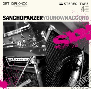 Sancho Panzer - Your Own Accord cd musicale di Sancho Panzer