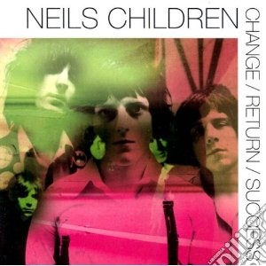 Neils Children - Change / Return / Succes cd musicale di Children Neils