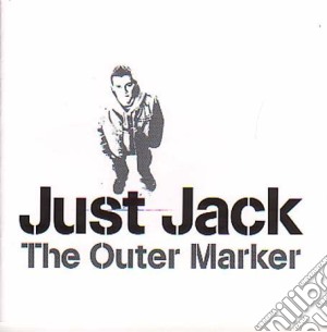 Just Jack - The Outer Marker cd musicale di Just Jack