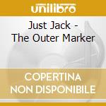 Just Jack - The Outer Marker cd
