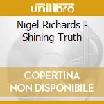Nigel Richards - Shining Truth cd