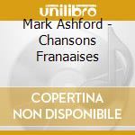Mark Ashford - Chansons Franaaises cd