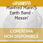 Manfred Mann'S Earth Band - Messin' cd
