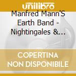 Manfred Mann'S Earth Band - Nightingales & Bombers cd