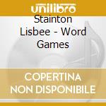 Stainton Lisbee - Word Games cd