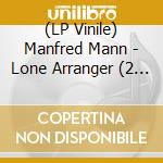 (LP Vinile) Manfred Mann - Lone Arranger (2 Lp) vinile