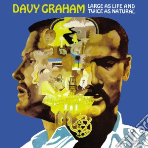 Davy Graham - Large As Life And Twice As Natural cd musicale di Davy Graham