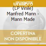 (LP Vinile) Manfred Mann - Mann Made vinile