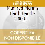 Manfred Mann's Earth Band - 2000 Concerts...And Counting cd