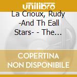 La Crioux, Rudy -And Th Eall Stars- - The World Keeps Turning cd