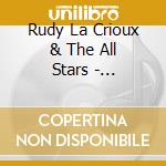 Rudy La Crioux & The All Stars - Wild'n'pretty cd