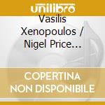 Vasilis Xenopoulos / Nigel Price Quartet - Sidekicks cd musicale di Vasilis Xenopoulos/Nigel Price Quartet