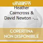 Heather Cairncross & David Newton - At Last cd