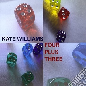 Kate Williams - Four Plus Three cd musicale di Kate Williams