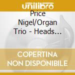 Price Nigel/Organ Trio - Heads & Tales cd