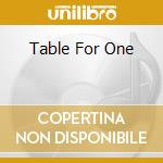 Table For One cd