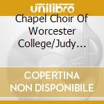 Chapel Choir Of Worcester College/Judy Martin - Weelkes' Ninth Service cd musicale di Chapel Choir Of Worcester College/Judy Martin