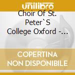 Choir Of St. Peter`S College Oxford - Anthems & Motets Of The English Romantic Tradition cd musicale di Choir Of St. Peter`S College Oxford