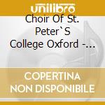 Choir Of St. Peter`S College Oxford - The Church Music Of Samuel Sebastian Wesley cd