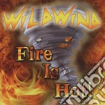 Wildwind - Fire Is Hot cd