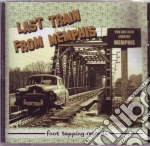 Last Train From Memphis - Last Train From Memphis cd