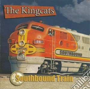 Kingcats - Southbound Train cd musicale di Kingcats