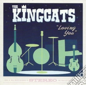 Kingcats - Loving You cd musicale di Kingcats