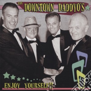 Downtown Daddyos - Enjoy Yourself cd musicale di Downtown Daddyos
