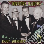 Downtown Daddyos - Enjoy Yourself cd