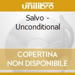 Salvo - Unconditional cd