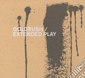 Goldrush - Extended Play cd musicale di Goldrush