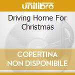 Driving Home For Christmas cd