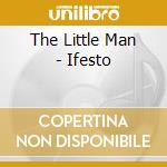 The Little Man - Ifesto cd musicale di The Little Man
