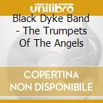 Black Dyke Band - The Trumpets Of The Angels cd