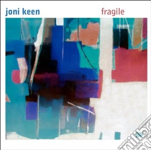 Joni Keen - Fragile cd musicale di Keen Joni