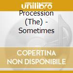 Procession (The) - Sometimes cd