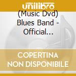 (Music Dvd) Blues Band - Official Bootleg Dvd cd musicale