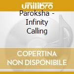 Paroksha - Infinity Calling cd